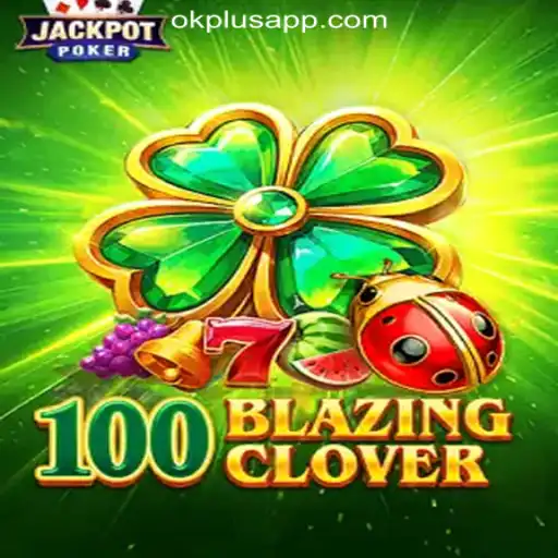 Exploring the Thrilling World of 100BlazingClover at OKPLUS Online Casino Philippines