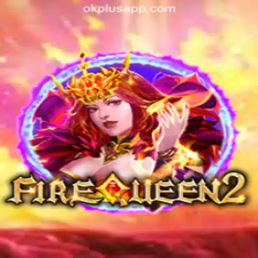 Discover the Thrills of FireQueen2 at OKPLUS Online Casino Philippines