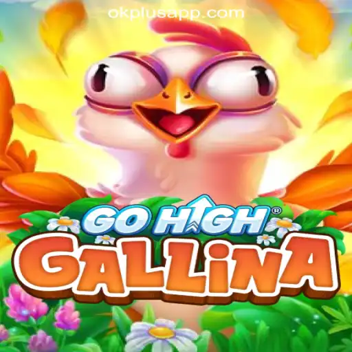 Discovering GoHighGallina: The Exciting Game Taking the OKPLUS Online Casino Philippines by Storm