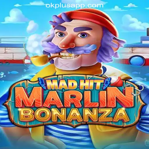 Discover the Thrilling MadHitMarlinBonanza at OKPLUS Online Casino Philippines