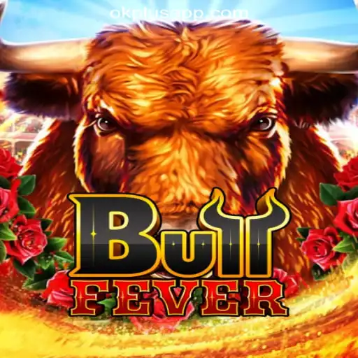 Experience the Thrill of BullFever at OKPLUS Online Casino Philippines