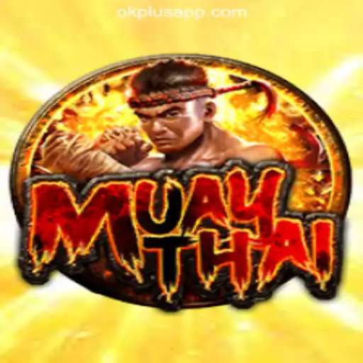 Exploring MuayThai: The Thrilling Game at OKPLUS Online Casino Philippines