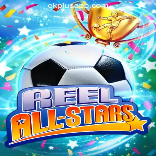 ReelAllStars: Elevate Your Gaming Experience at OKPLUS Online Casino Philippines