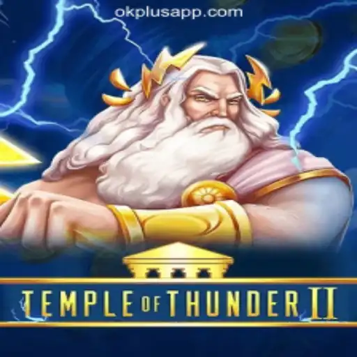 Exploring TempleofThunderII: A Revolutionary Game at OKPLUS Online Casino Philippines